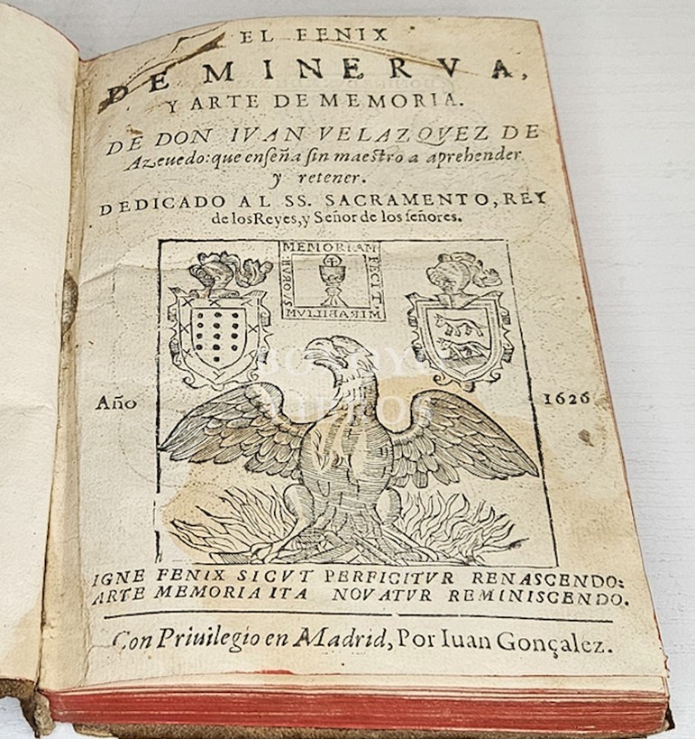El fénix de Minerva y arte de memoria. Que enseña sin maestro a aprehender y retener