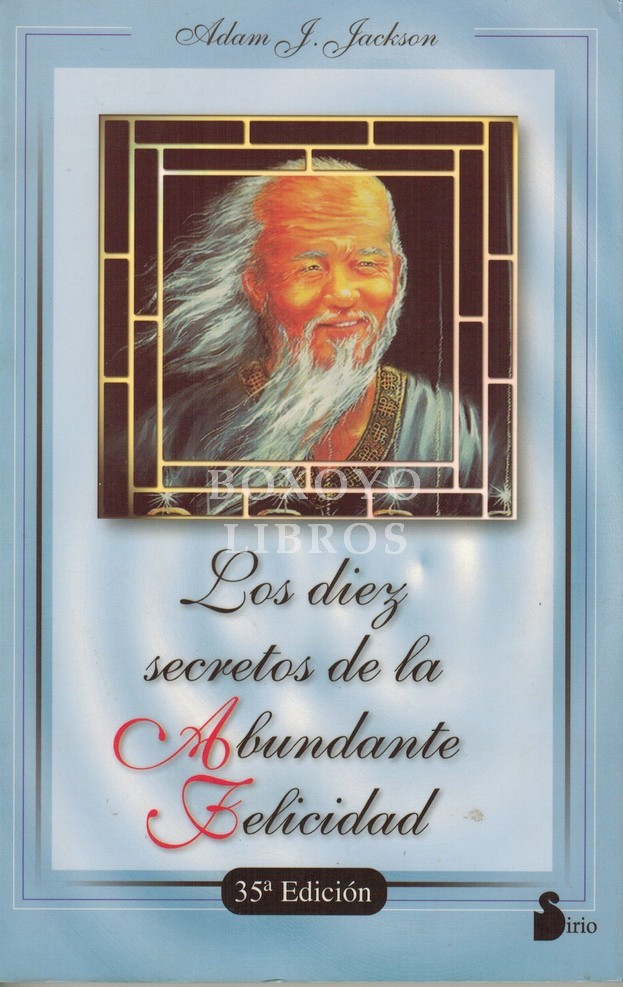 Los diez secretos de la abundante felicidad