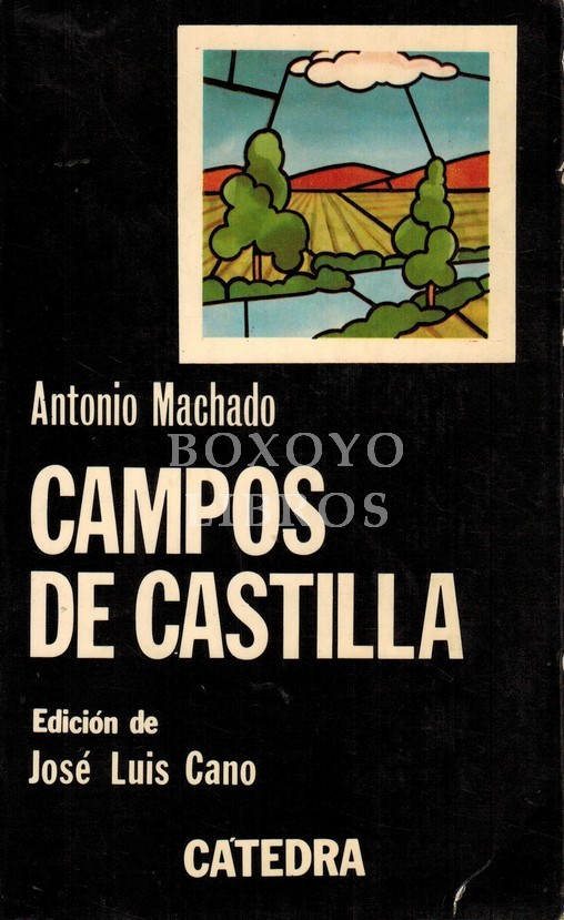 Campos de Castilla. Edición de José Luis Cano
