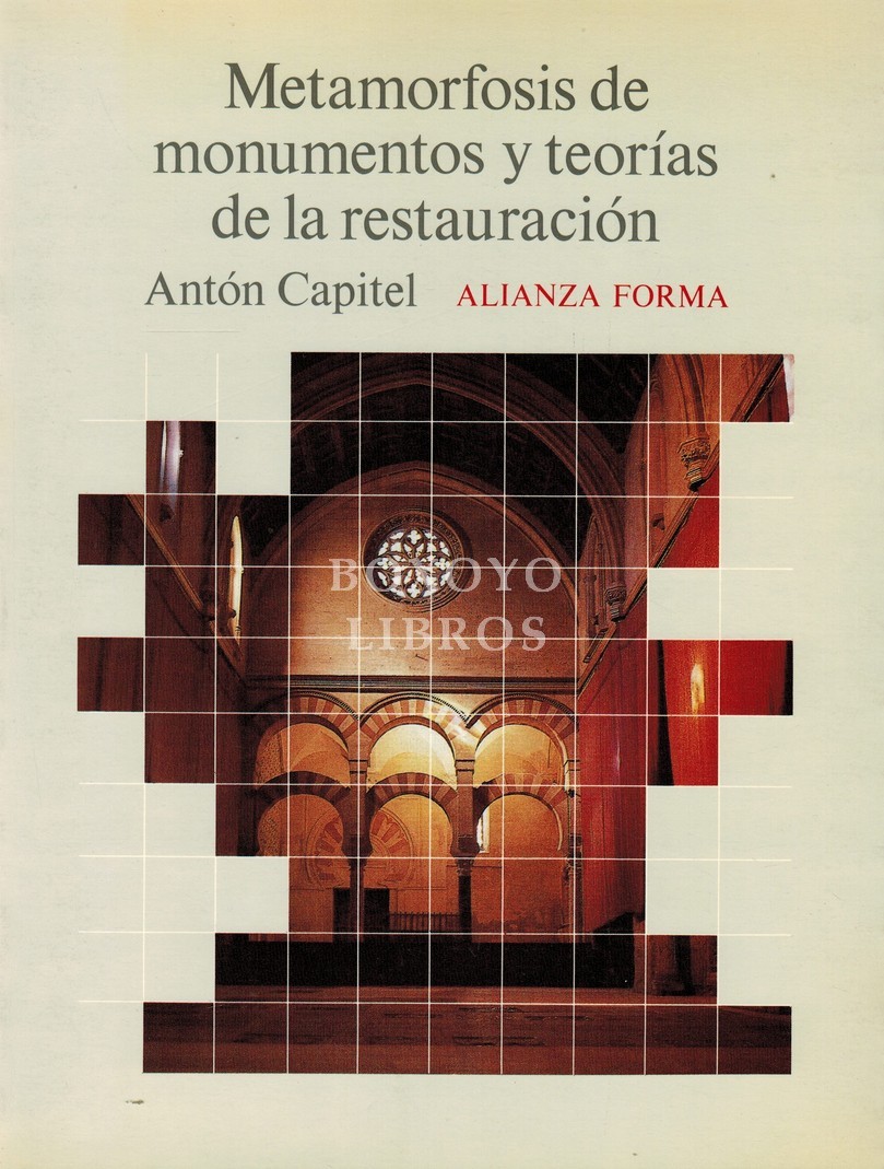 Metamorfósis de monumentos y teorías de la restauración
