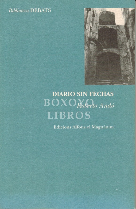 Diario sin fechas. Escenarios para un poeta barroco. Traducción de Júlia Benavent