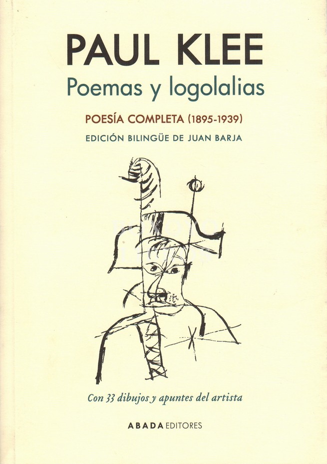 Poemas y logolalias. Poesía completa (1895-1939). Con 33 dibujos y apuntes del artista. Edición bilingüe de Juan Barja