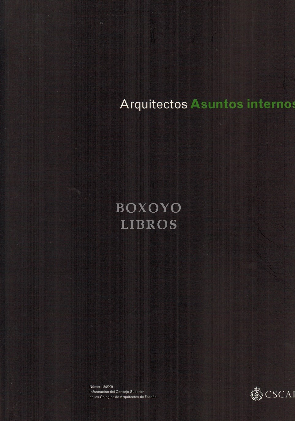 [REVISTA] Arquitectos. Sin recursos Número 2/2009
