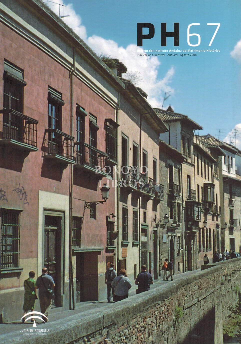 Boletín del Instituto Andaluz del Patrimonio Histórico. PH nº 67 Año XV, Agosto. 2008. Noticias, proyectos y actuaciones