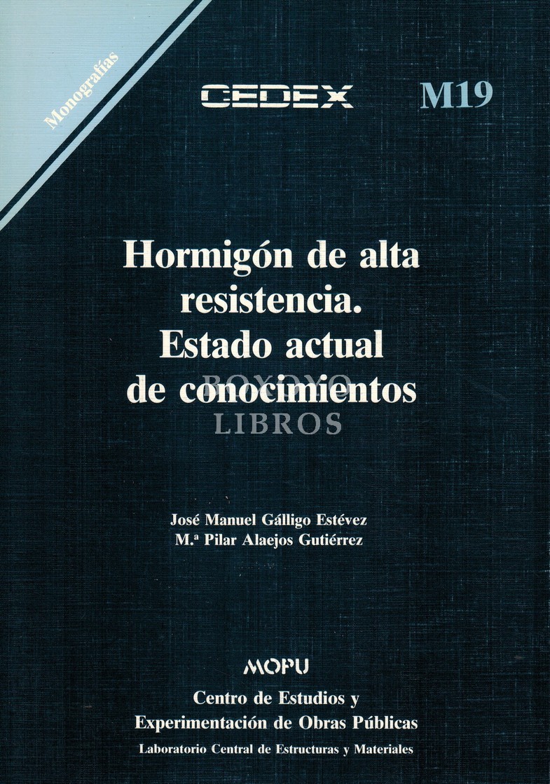 Hormigón de Alta Resistencia: estado actrual de conocimientos