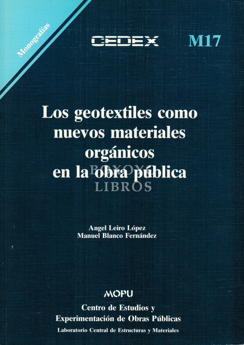Los geotextiles como nuevos materiales orgánicos de la obra pública