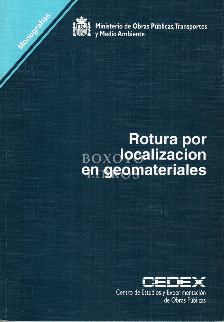 Rotura por localización en geomateriales