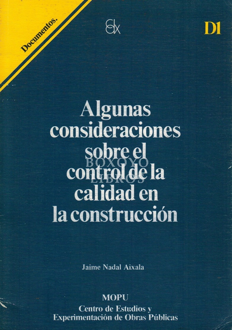 Algunas consideraciones sobre el control de la calidad en la construcción