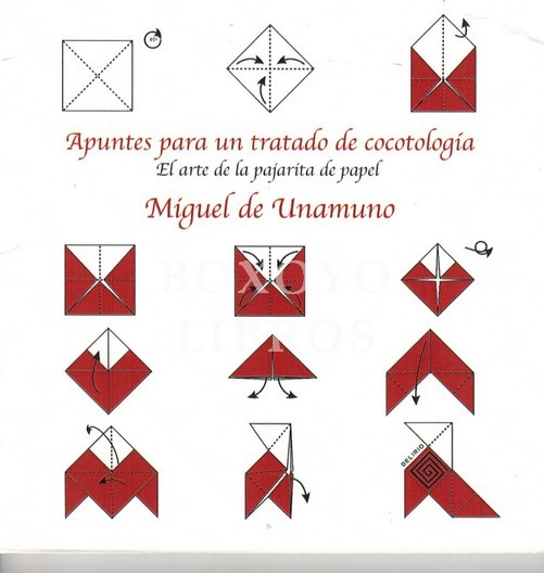 Apuntes para un tratado de cocotología. El arte de la pajarita de papel. Prólogo de Fernando R. de la Flor