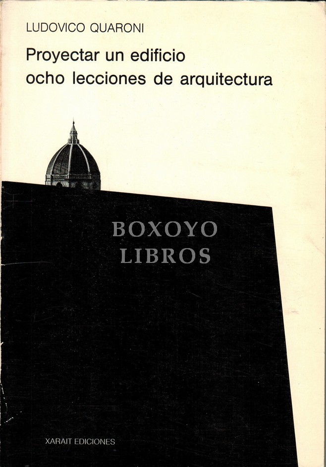 Proyectar un edificio. Ocho lecciones de arquitectura