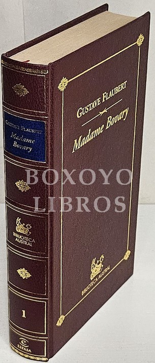 Madame Bovary. Edición y traducción Juan Bravo Castillo