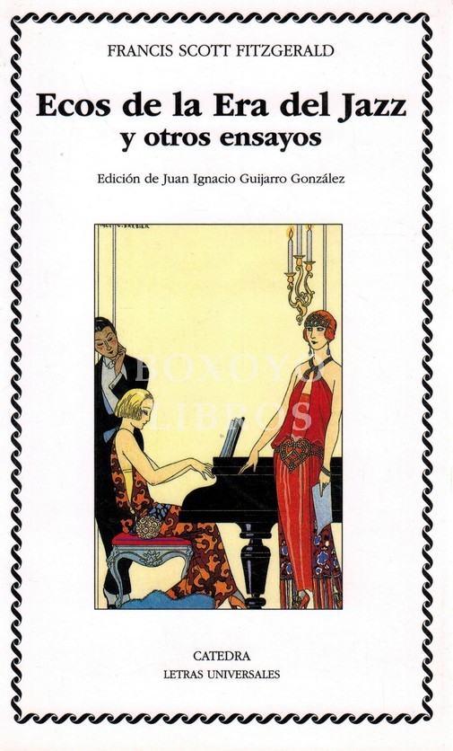 Ecos de la Era del Jazz y otros ensayos. Edición de Juan Ignacio Guijarro González. Traducción de José de María Romero Barea