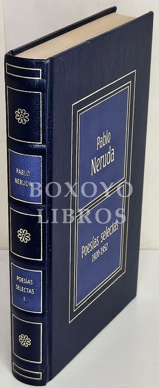 Poesías selectas 1920-1952. Volumen 1