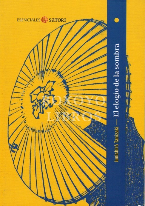 El elogio de la sombra. Traducción F. Javier de Esteban Baquedano