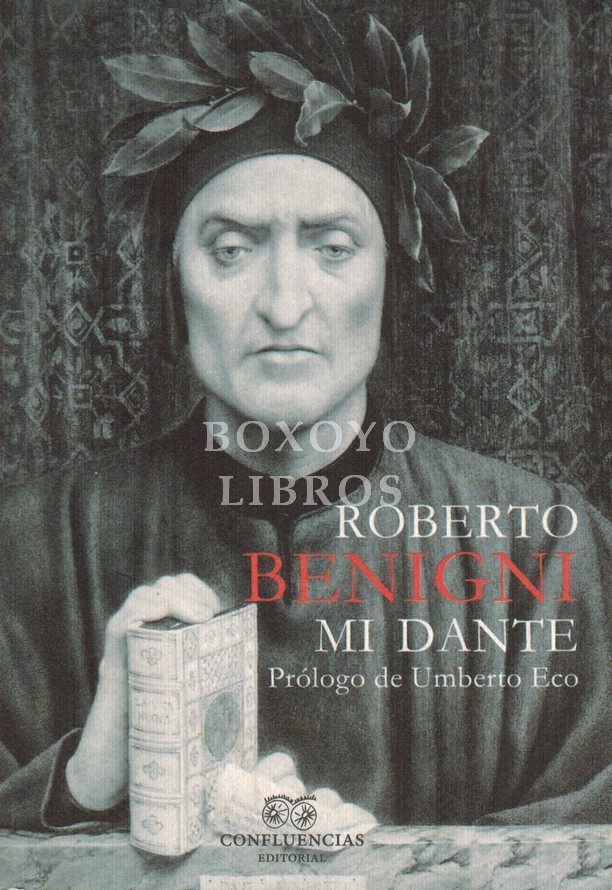 Mi Dante. Prólogo de Umberto Eco. Traducción de José Palacios