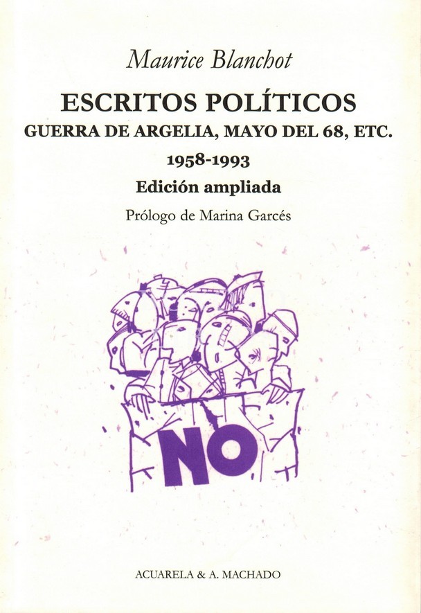 Escritos políticos. Guerra de Argelia, Mayo del 86, etc. 1958-1993. Edición ampliada. Traducción de Diego Luis Sanromán. Prólogo de Marina Garcés
