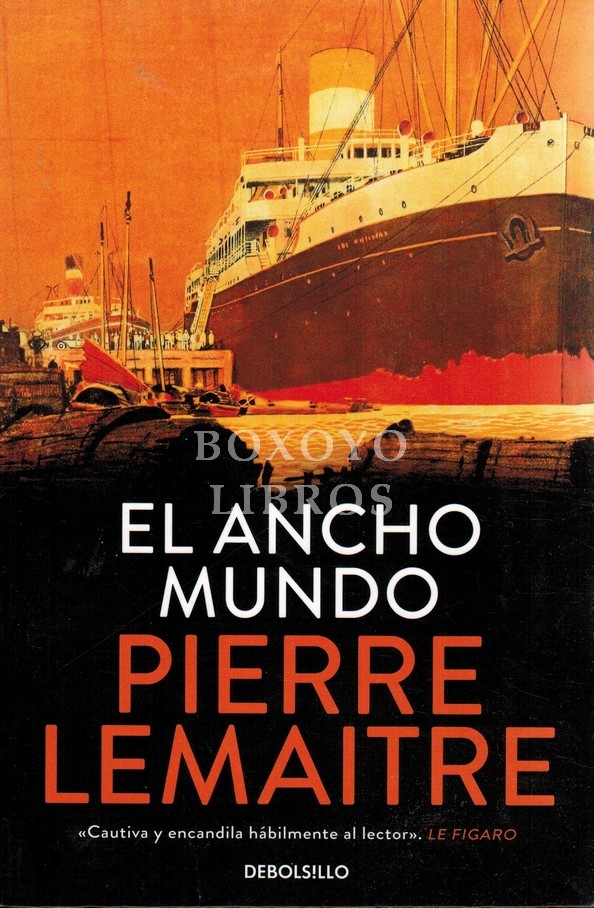 El ancho mundo. Traducción de José Antonio Soriano Marco