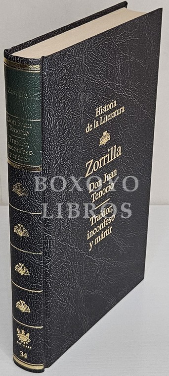 Don Juan Tenorio/ Traidor, inconfeso y mártir. Edición, introducción y notas de José Luis Gómez