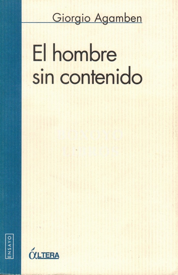 El hombre sin contenido. Traducción de Eduardo Margaretto Korhmann. Edición a cargo de Alicia Viana Catalán