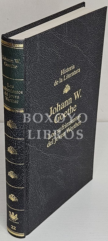 Los sufrimientos del joven Werther. Introducción de Feliciano Pérez Varas. Traducción y notas de José María Valverde