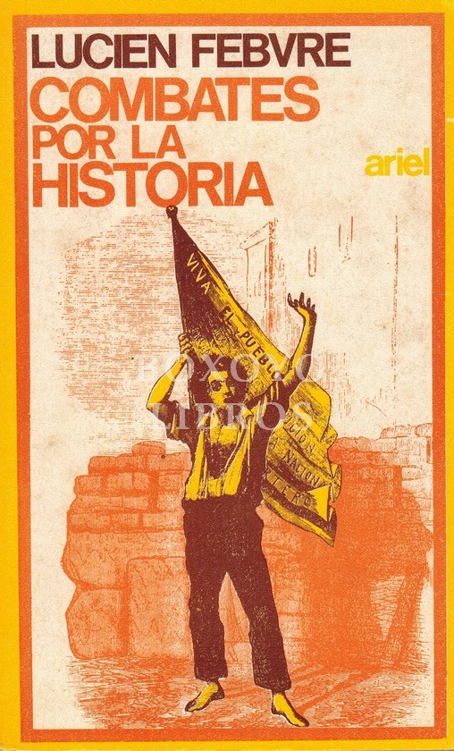 Combates por la Historia. Traducción castellana de Francisco J. Fernández Buey y Enrique Argullol