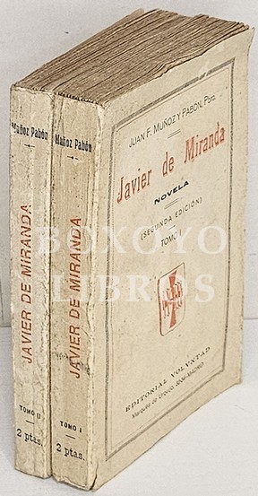 Javier de Miranda. Novela. Tomos I y II