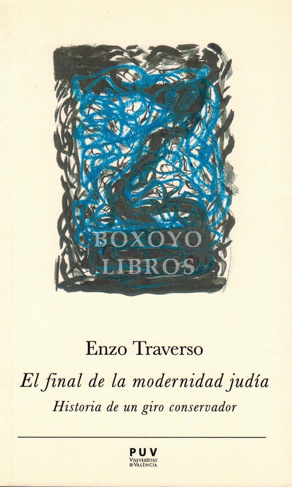 El final de la modernidad judía. Historia de un giro conservador. Traducción de Gustau Muñoz