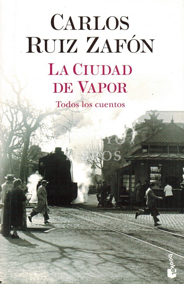 La ciudad de vapor. Todos los cuentos