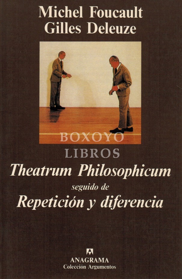 Theatrum philosophicum seguido de Repetición y diferencia. Traducción de Francisco Monge