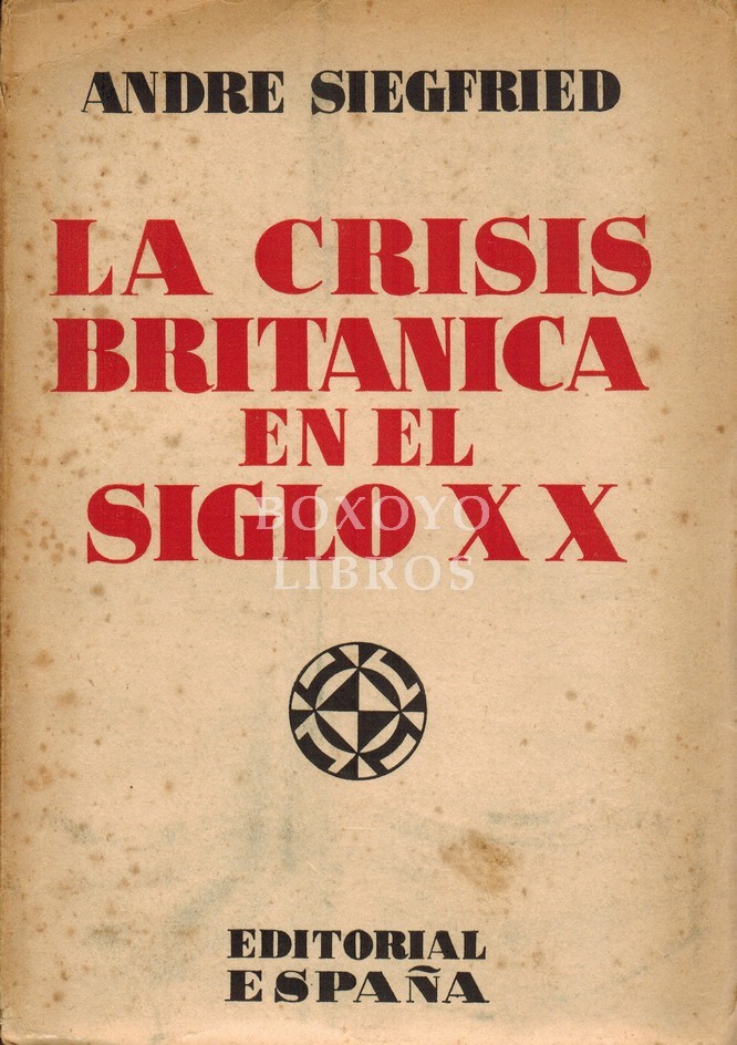 La crisis británica en el siglo XX. TRaducción de Francisco Pina