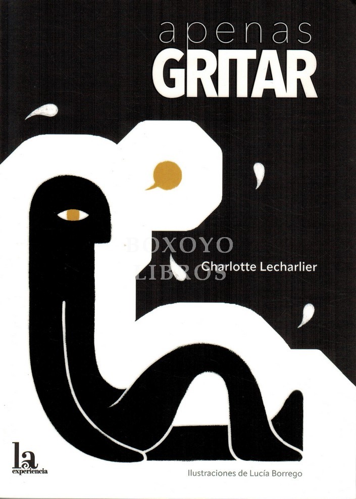 Apenas gritar. Ilustraciones de Lucía Borrego