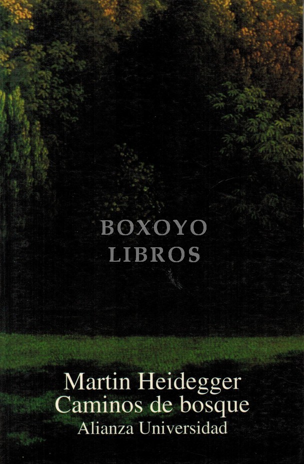 Caminos de bosque. Versión española de Helena Cortés y Arturo Leyte