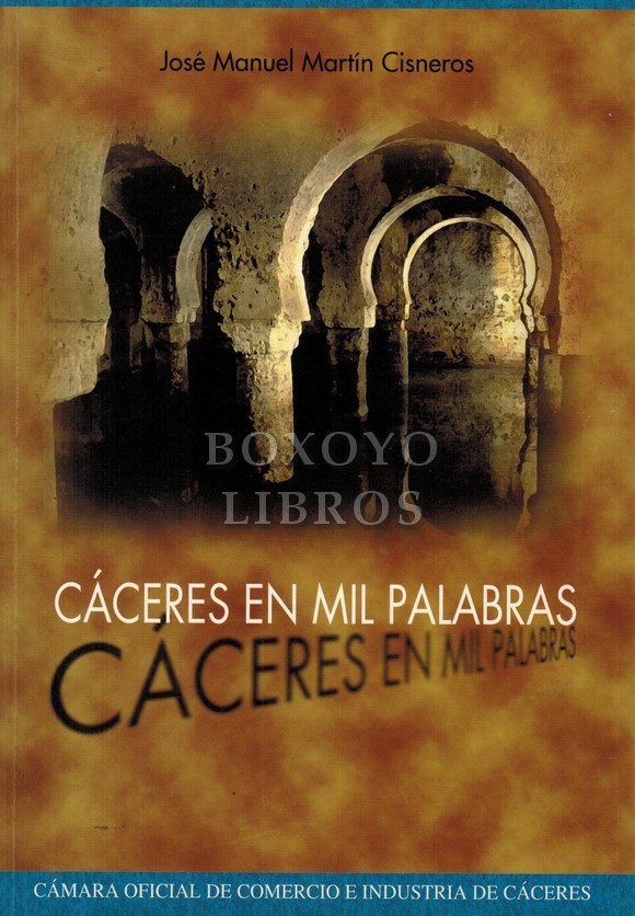 Cáceres en mil palabras
