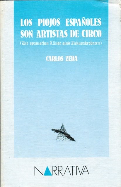 Los piojos españoles son artistas de circo (Die spanischen läuse sind zirkusakrobaten)