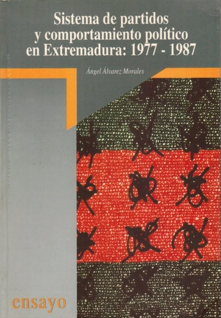 Sistema de partidos y comportamiento político en Extremadura: 1977-1987