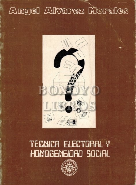 Técnica electoral y homogeneidad social