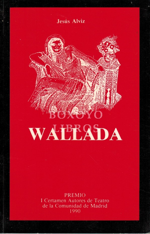 Wallada. Premio 1er certamen de autores de teatro de la Comunidad de Madrid