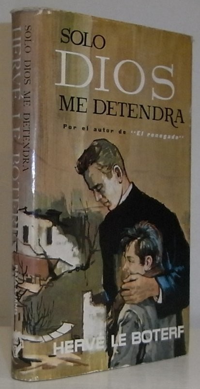 Sólo Dios me detendrá