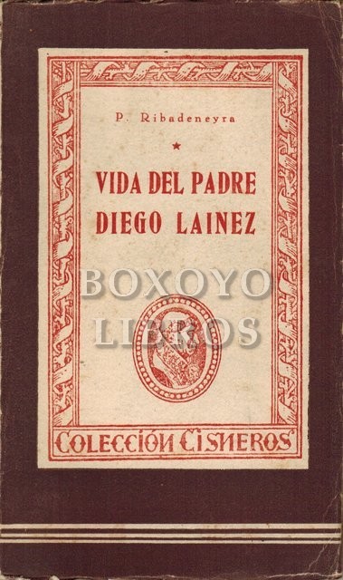 Vida del padre Diego Lainez