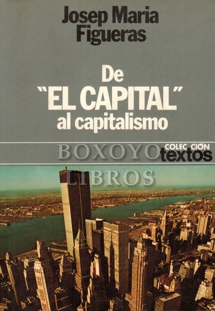 De 'El Capital' al capitalismo