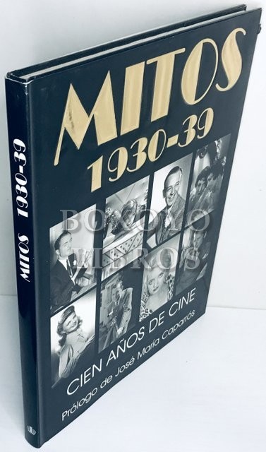 Mitos. 1930-39. Prólogo de José María Caparrós