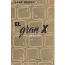 El 'Gran X'. Título de la obra en inglés Big X. Traducción de E. Jarnés Bergua