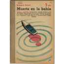 Muerte en la bahía. Novela completa