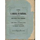Vida de Miguel de Mañara, Dedicada á S.A.R. la Serma. Sra. Infanta Doña Maria Luisa Fernanda. Publicada en francés por D.../  Traducida por el Prebístero D. Pedro Galonié