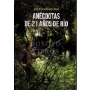 Anécdotas de 21 años de río
