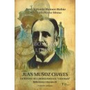 Juan Muñoz Chaves. La defensa del liberalismo o el 'Chavismo'