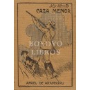 Caza menor. Por / (Derylermanks). Con un prólogo de Manuel Saurí
