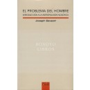El problema del hombre. Introducción a la antropología filosófica. Decimotercera edición revisada y aumentada